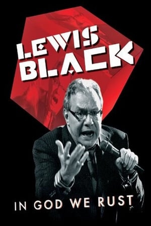 Lewis Black: In God We Rust watch Lewis Black: In God We Rust