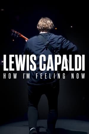 watch Lewis Capaldi: How I'm Feeling Now