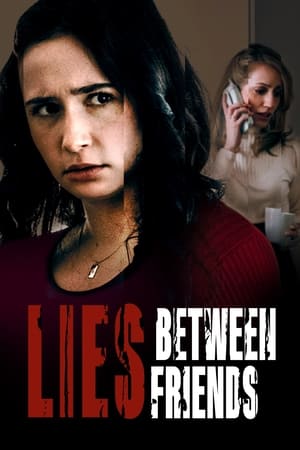 Lies Between Friends watch Lies Between Friends