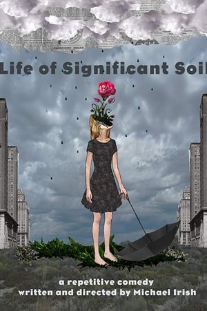 watch Life of Significant Soil