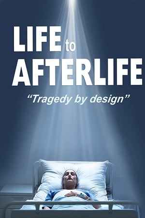 watch Life to AfterLife: Tragedy by Design
