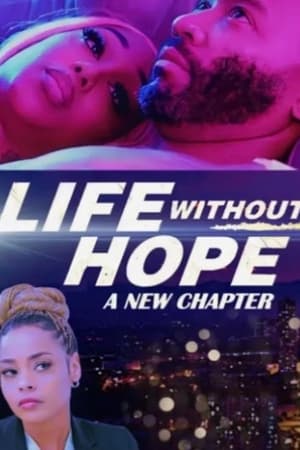 Life Without Hope: A New Chapter watch Life Without Hope: A New Chapter