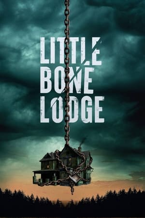 Little Bone Lodge watch Little Bone Lodge