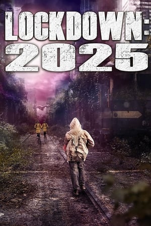 Lockdown: 2025 watch Lockdown: 2025