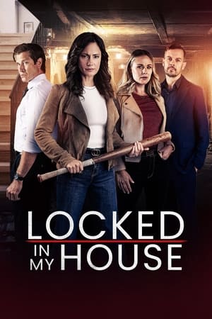 Locked in My House watch Locked in My House