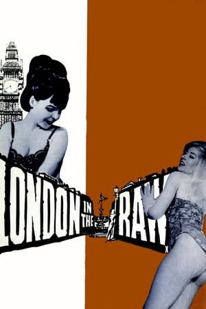 London in the Raw watch London in the Raw