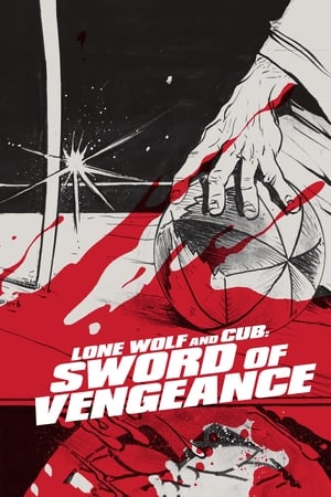 Lone Wolf and Cub: Sword of Vengeance watch Lone Wolf and Cub: Sword of Vengeance