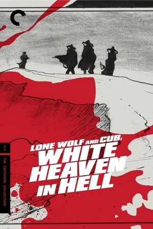 Lone Wolf and Cub: White Heaven in Hell watch Lone Wolf and Cub: White Heaven in Hell