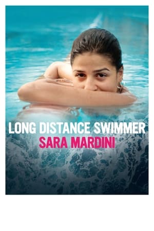 Long Distance Swimmer: Sara Mardini watch Long Distance Swimmer: Sara Mardini