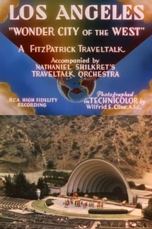 Los Angeles: 'Wonder City of the West' watch Los Angeles: 'Wonder City of the West'