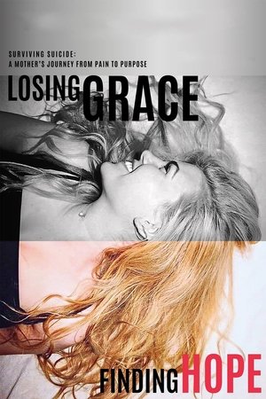 Losing Grace Finding Hope watch Losing Grace Finding Hope