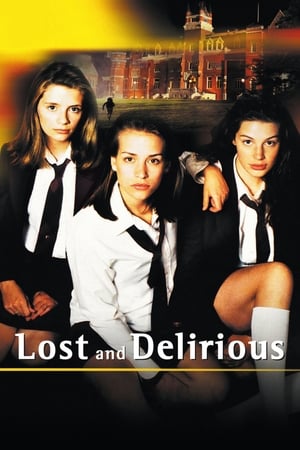 Lost and Delirious watch Lost and Delirious