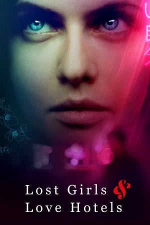 Lost Girls & Love Hotels watch Lost Girls & Love Hotels
