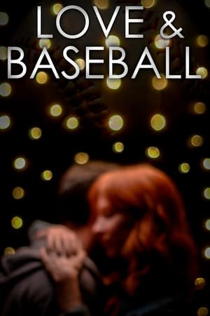 watch Love and Baseball