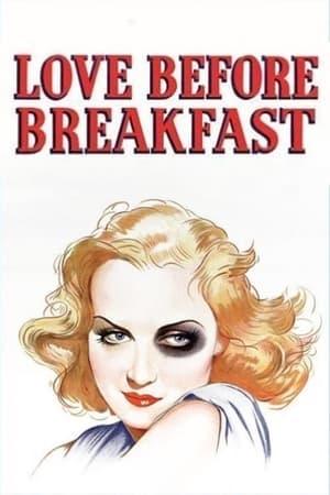 Love Before Breakfast watch Love Before Breakfast