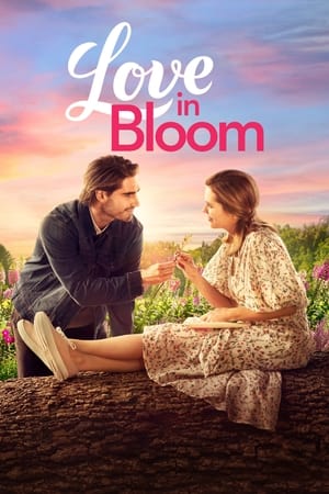 Love in Bloom watch Love in Bloom
