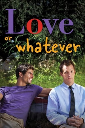 Love or Whatever watch Love or Whatever