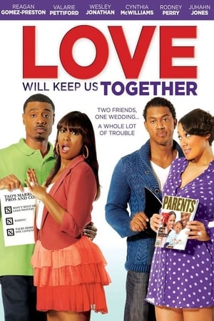 Love Will Keep Us Together watch Love Will Keep Us Together
