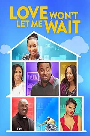 Love Won't Let Me Wait watch Love Won't Let Me Wait
