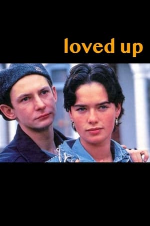 Loved Up watch Loved Up