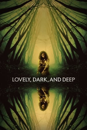 Lovely, Dark, and Deep watch Lovely, Dark, and Deep