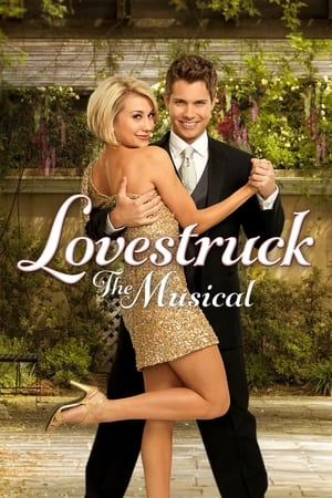 Lovestruck: The Musical watch Lovestruck: The Musical