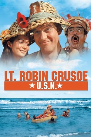 Lt. Robin Crusoe U.S.N. watch Lt. Robin Crusoe U.S.N.
