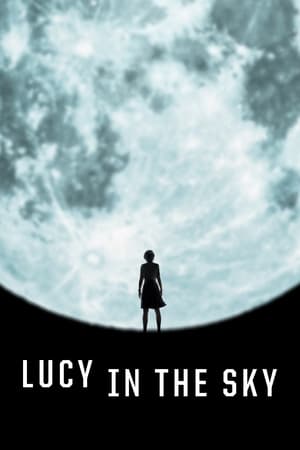 Lucy in the Sky watch Lucy in the Sky