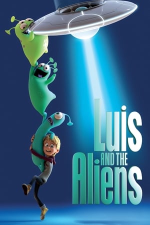 Luis and the Aliens watch Luis and the Aliens
