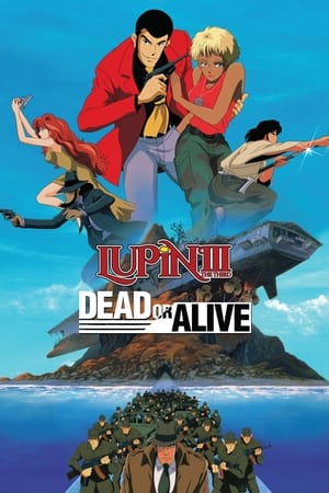 Lupin the Third: Dead or Alive watch Lupin the Third: Dead or Alive