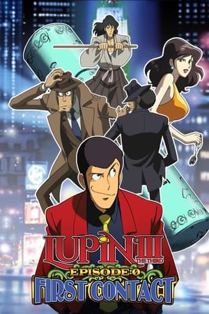Lupin the Third: Episode 0: First Contact watch Lupin the Third: Episode 0: First Contact