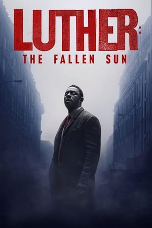 Luther: The Fallen Sun watch Luther: The Fallen Sun