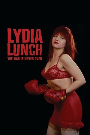 Lydia Lunch: The War Is Never Over watch Lydia Lunch: The War Is Never Over