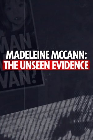 watch Madeleine McCann: The Unseen Evidence