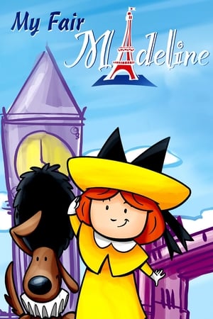 Madeline: My Fair Madeline watch Madeline: My Fair Madeline