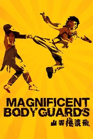 Magnificent Bodyguards watch Magnificent Bodyguards