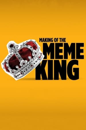 Making of the Meme King watch Making of the Meme King