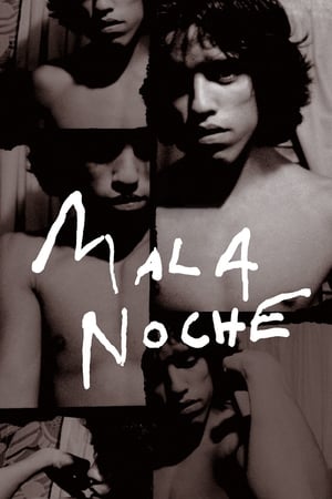 Mala Noche watch Mala Noche