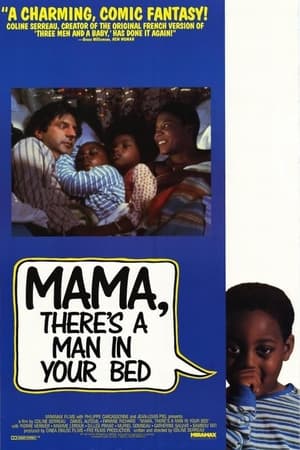 watch Mama, There's a Man in your Bed