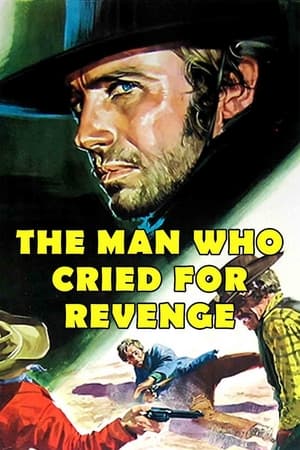 Man Who Cried for Revenge watch Man Who Cried for Revenge