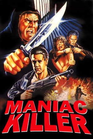 Maniac Killer watch Maniac Killer