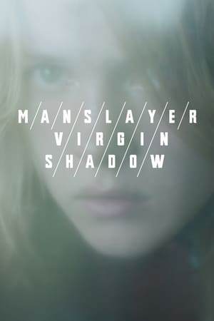 Manslayer/Virgin/Shadow watch Manslayer/Virgin/Shadow