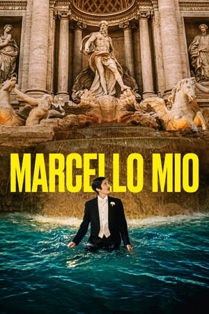 watch Marcello Mio