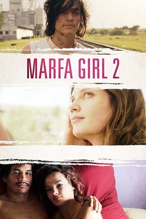 Marfa Girl 2 watch Marfa Girl 2