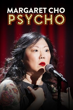 Margaret Cho: PsyCHO watch Margaret Cho: PsyCHO