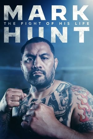 Mark Hunt: The Fight of His Life watch Mark Hunt: The Fight of His Life