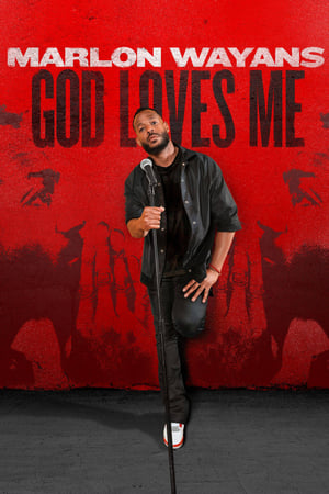 Marlon Wayans: God Loves Me watch Marlon Wayans: God Loves Me