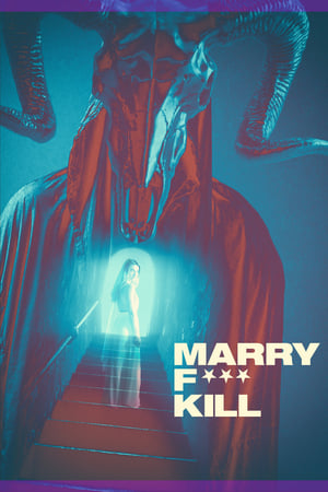 Marry F*** Kill watch Marry F*** Kill