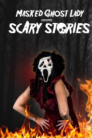 Masked Ghost Lady Presents Scary Stories watch Masked Ghost Lady Presents Scary Stories