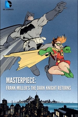 Masterpiece: Frank Miller's The Dark Knight Returns watch Masterpiece: Frank Miller's The Dark Knight Returns